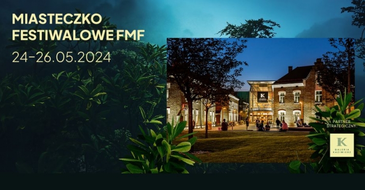Program Miasteczka Festiwalowego FMF