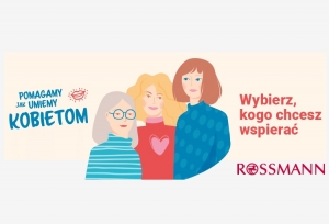 Pomagamy jak umiemy kobietom - ruszyła akcja Rossmanna
