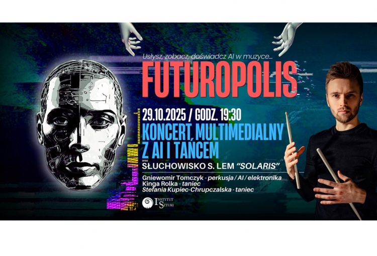 Koncert Futuropolis oraz słuchowisko Lem 2.0.