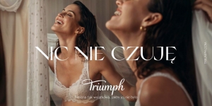 „Nic nie czuję” – nowa kampania Triumph